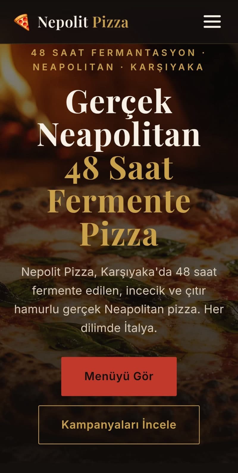 Nepolit Pizza mobil web sitesi: 48 saat fermente Neapolitan pizza tanıtım ekranı ve Menüyü Gör butonu.